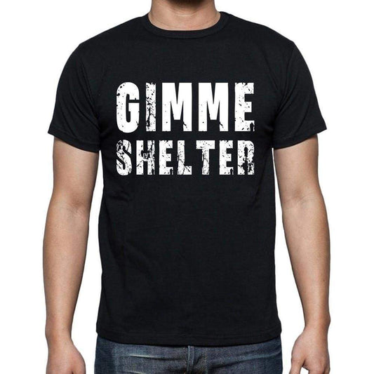 Gimme Shelter Mens Short Sleeve Round Neck T-Shirt Black T-Shirt En