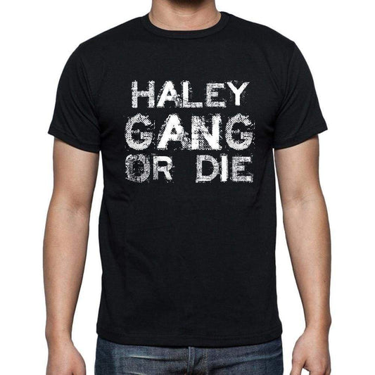 Haley Family Gang Tshirt Mens Tshirt Black Tshirt Gift T-Shirt 00033 - Black / S - Casual