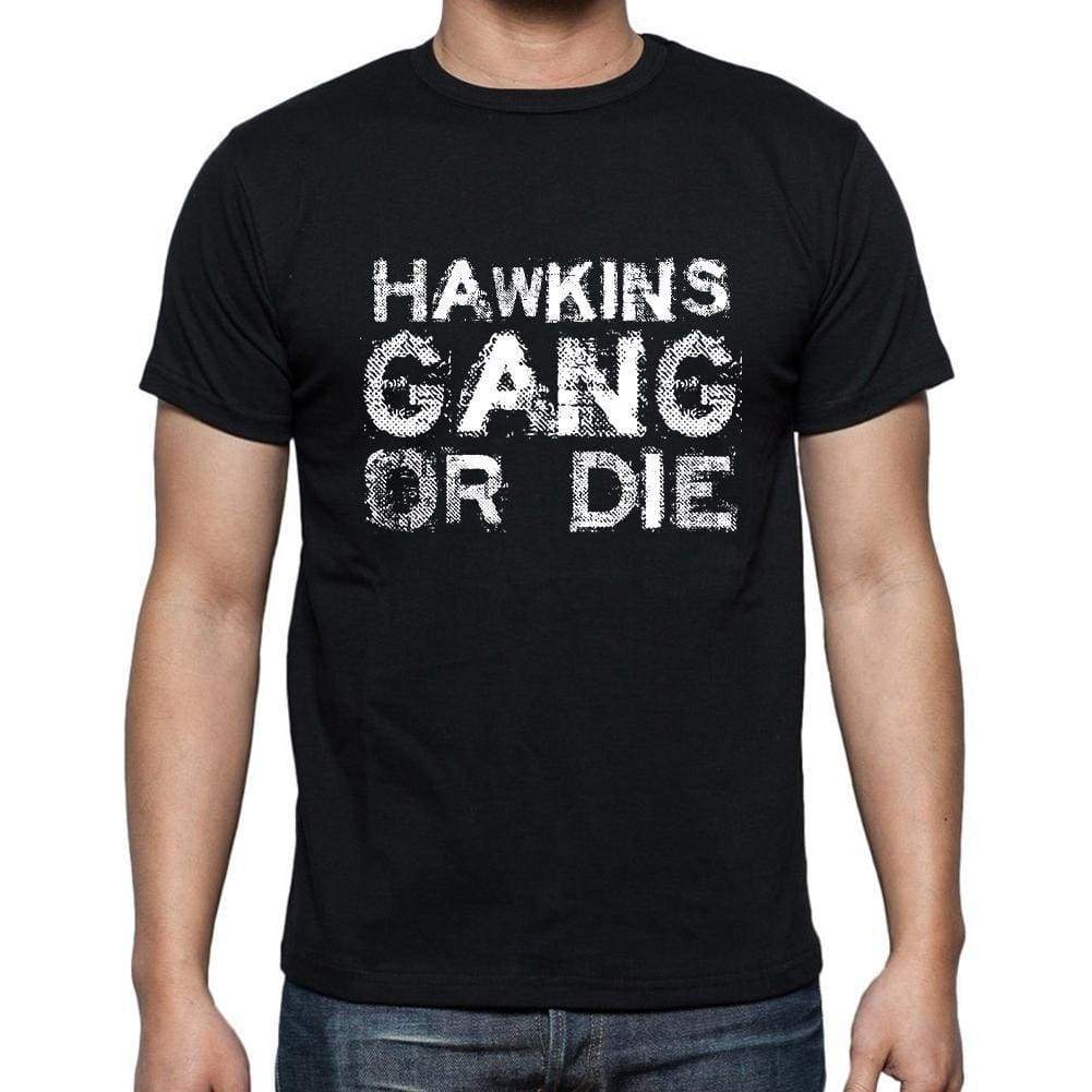 Hawkins Family Gang Tshirt Mens Tshirt Black Tshirt Gift T-Shirt 00033 - Black / S - Casual