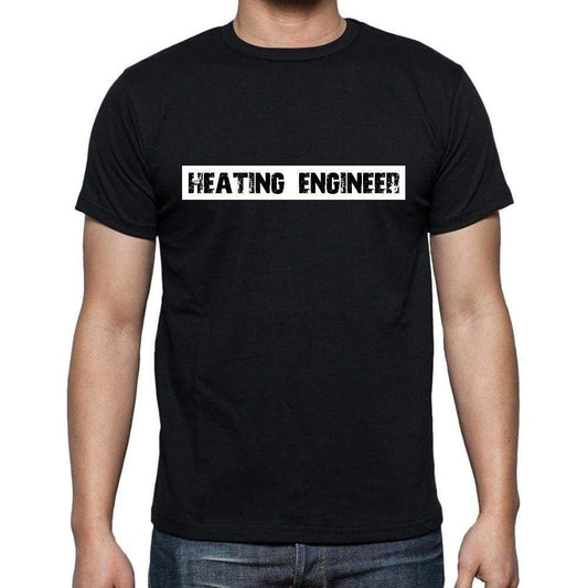 Heating Engineer T Shirt Mens T-Shirt Occupation S Size Black Cotton - T-Shirt