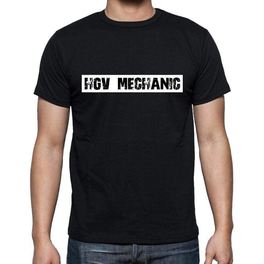 Hgv Mechanic T Shirt Mens T-Shirt Occupation S Size Black Cotton - T-Shirt