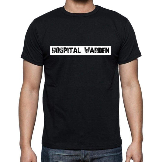 Hospital Warden T Shirt Mens T-Shirt Occupation S Size Black Cotton - T-Shirt