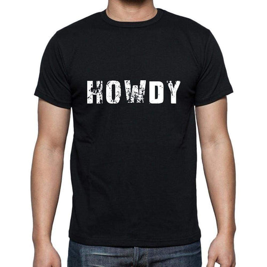 Howdy Mens Short Sleeve Round Neck T-Shirt 5 Letters Black Word 00006 - Casual