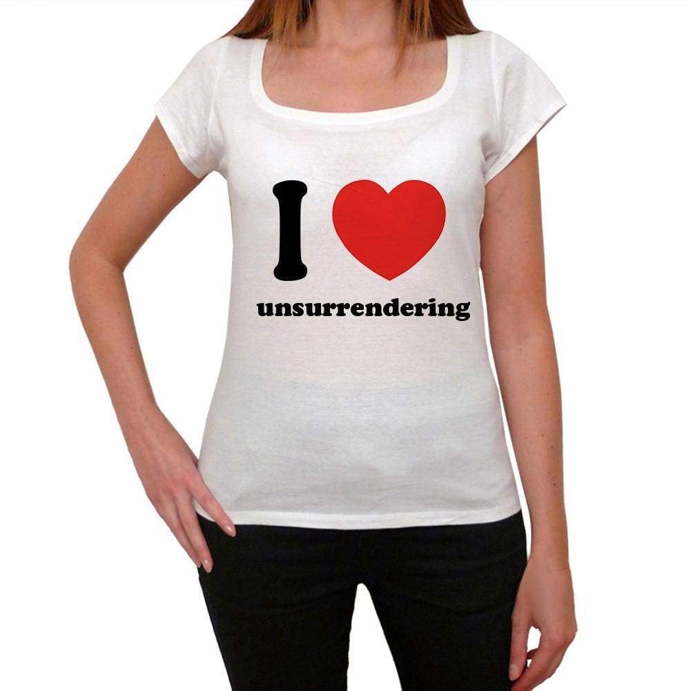 I Love Unsurrendering Womens Short Sleeve Round Neck T-Shirt 00037 - Casual