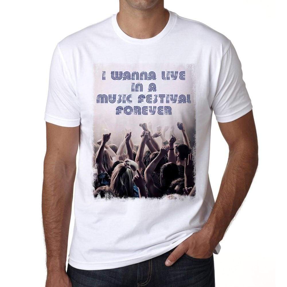 I Wanna Live In A Music Fest Forever Exit Fest T-Shirt Mens White Tee 100% Cotton 00179