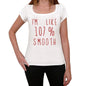 Im 100% Smooth White Womens Short Sleeve Round Neck T-Shirt Gift T-Shirt 00328 - White / Xs - Casual