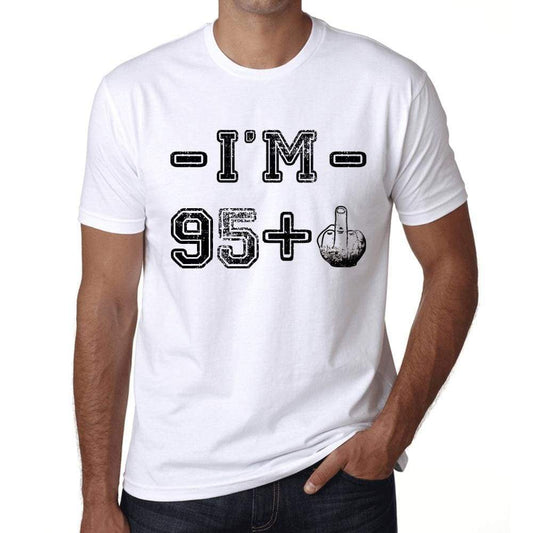 Im 95 Plus Mens T-Shirt White Birthday Gift 00443 - White / Xs - Casual