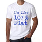 Im Like 100% Flat White Mens Short Sleeve Round Neck T-Shirt Gift T-Shirt 00324 - White / S - Casual
