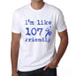 Im Like 100% Friendly White Mens Short Sleeve Round Neck T-Shirt Gift T-Shirt 00324 - White / S - Casual