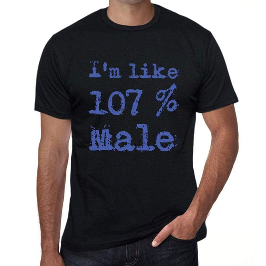 Im Like 100% Male Black Mens Short Sleeve Round Neck T-Shirt Gift T-Shirt 00325 - Black / S - Casual