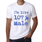 Im Like 100% Male White Mens Short Sleeve Round Neck T-Shirt Gift T-Shirt 00324 - White / S - Casual