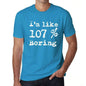 Im Like 107% Boring Blue Mens Short Sleeve Round Neck T-Shirt Gift T-Shirt 00330 - Blue / S - Casual