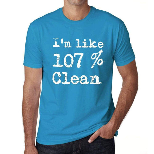 Im Like 107% Clean Blue Mens Short Sleeve Round Neck T-Shirt Gift T-Shirt 00330 - Blue / S - Casual