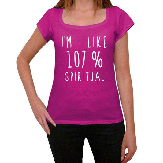 Im Like 107% Spiritual Pink Womens Short Sleeve Round Neck T-Shirt Gift T-Shirt 00332 - Pink / Xs - Casual