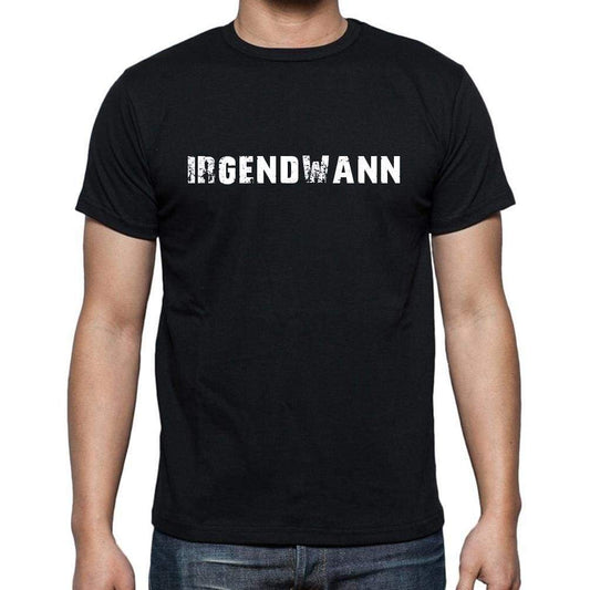 Irgendwann Mens Short Sleeve Round Neck T-Shirt - Casual