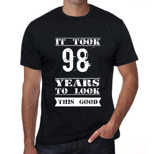 It Took 98 Years To Look This Good Mens T-Shirt Black Birthday Gift 00478 - Black / Xs - Casual