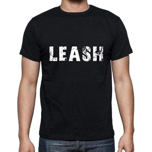Leash Mens Short Sleeve Round Neck T-Shirt 5 Letters Black Word 00006 - Casual