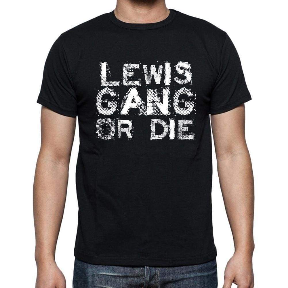 Lewis Family Gang Tshirt Mens Tshirt Black Tshirt Gift T-Shirt 00033 - Black / S - Casual