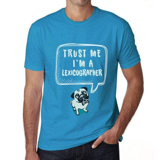 Lexicographer Trust Me Im A Lexicographer Mens T Shirt Blue Birthday Gift 00530 - Blue / Xs - Casual