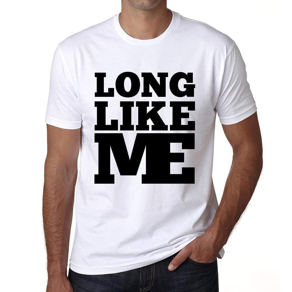 Long Like Me White Mens Short Sleeve Round Neck T-Shirt 00051 - White / S - Casual