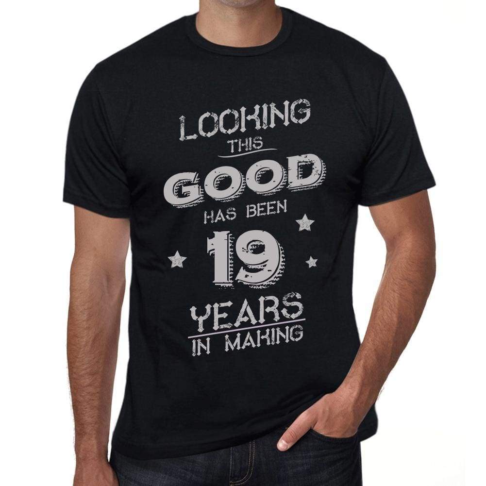 Looking This Good Has Been 19 Years In Making Mens T-Shirt Black Birthday Gift 00439 - Black / Xs - Casual