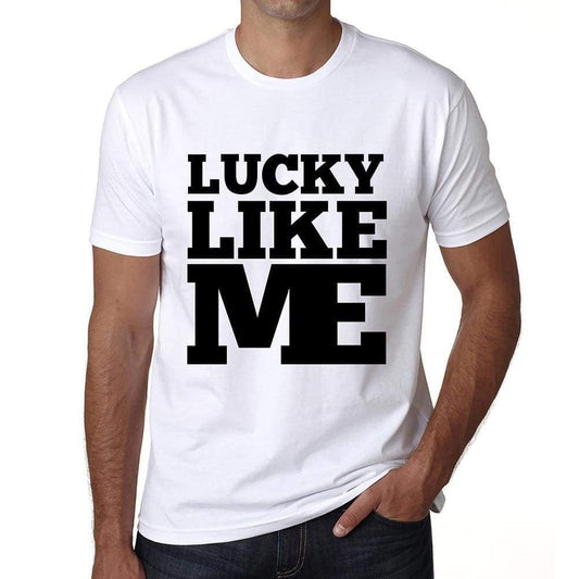 Lucky Like Me White Mens Short Sleeve Round Neck T-Shirt 00051 - White / S - Casual