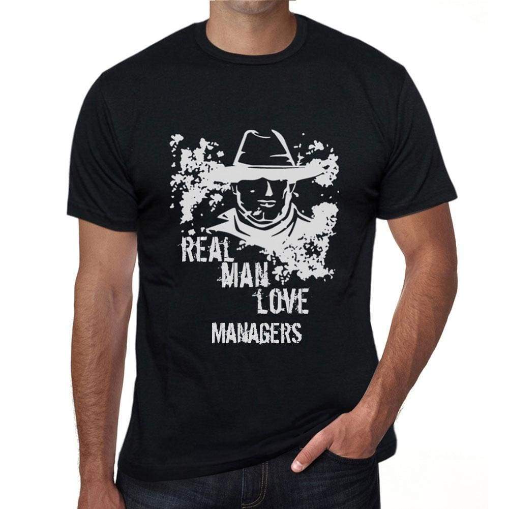 Managers Real Men Love Managers Mens T Shirt Black Birthday Gift 00538 - Black / Xs - Casual