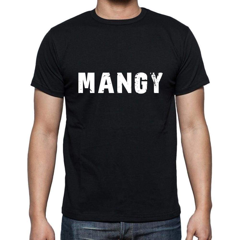 Mangy Mens Short Sleeve Round Neck T-Shirt 5 Letters Black Word 00006 - Casual