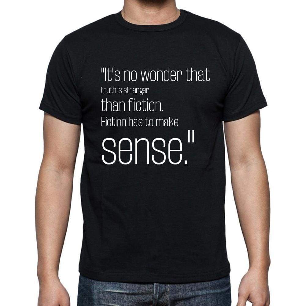 Mark Twain Quote T Shirts Its No Wonder That Truth I T Shirts Men Black - Casual
