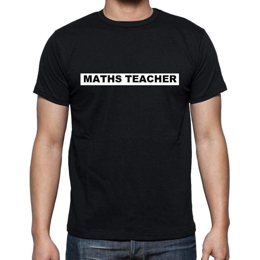 Maths Teacher T Shirt Mens T-Shirt Occupation S Size Black Cotton - T-Shirt