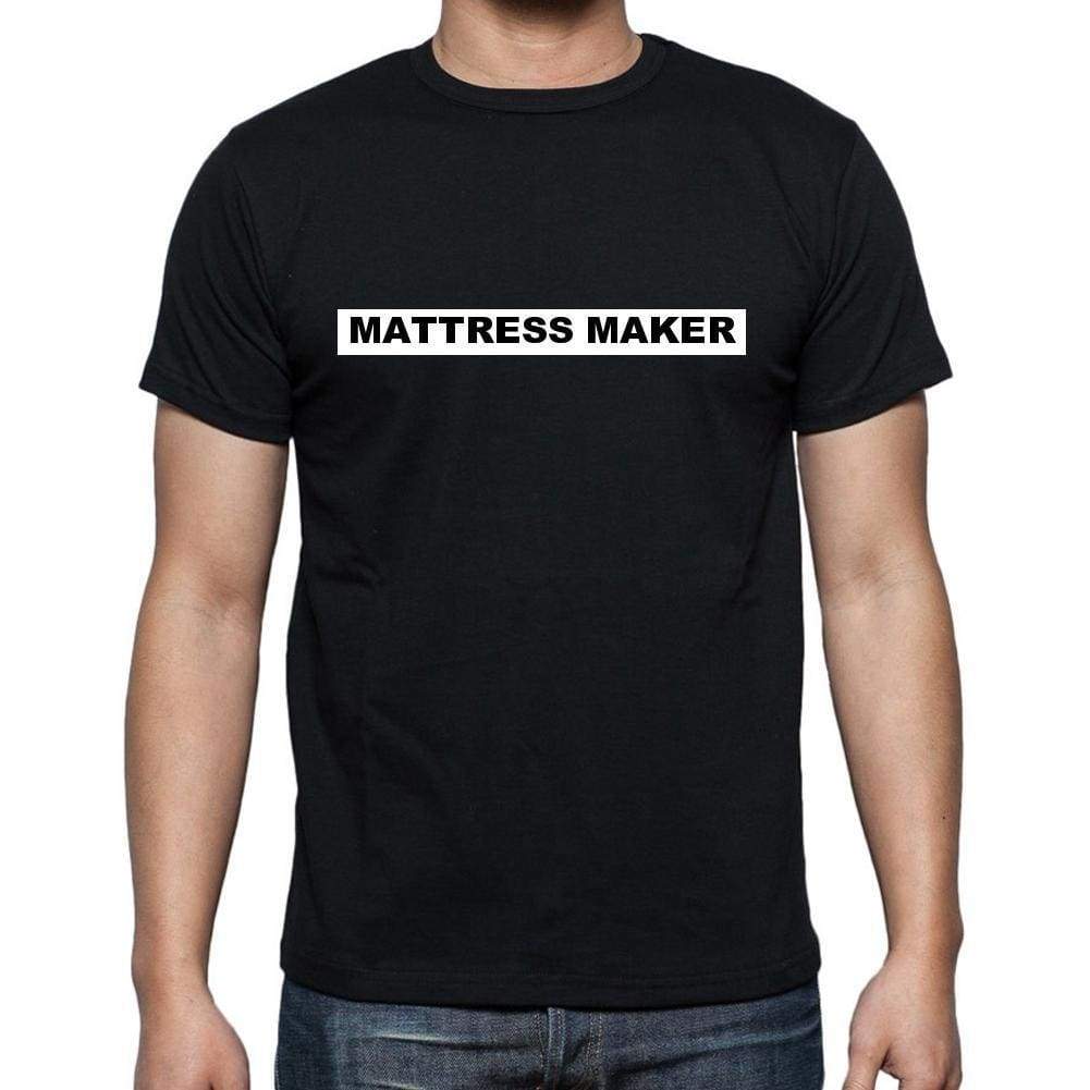 Mattress Maker T Shirt Mens T-Shirt Occupation S Size Black Cotton - T-Shirt