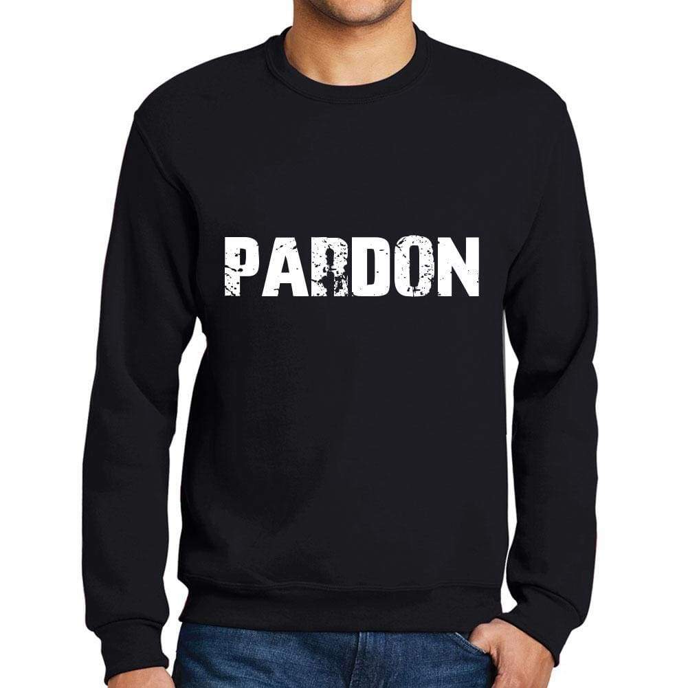 Mens Printed Graphic Sweatshirt Popular Words Pardon Deep Black - Deep Black / Small / Cotton - Sweatshirts