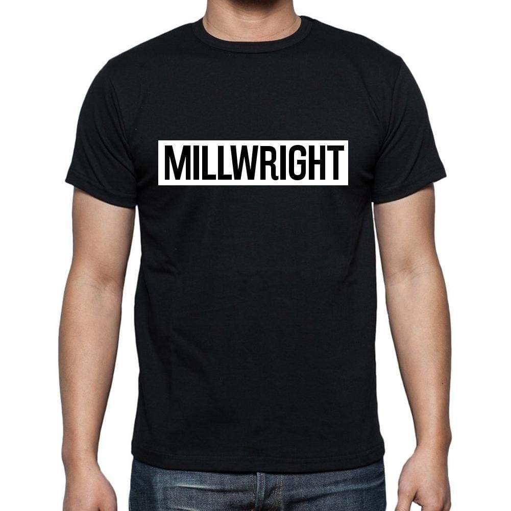Millwright T Shirt Mens T-Shirt Occupation S Size Black Cotton - T-Shirt