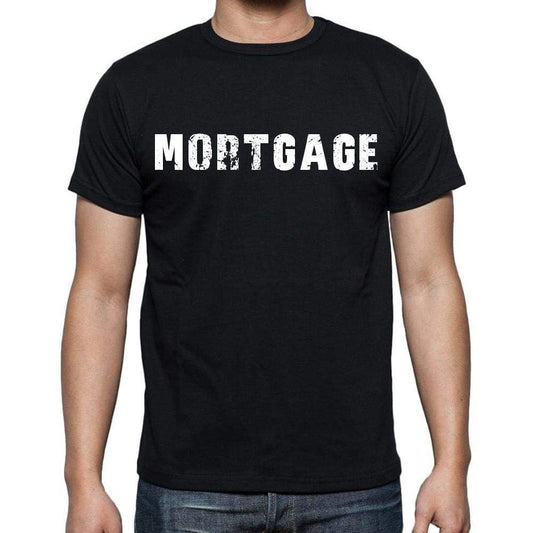 Mortgage Mens Short Sleeve Round Neck T-Shirt Black T-Shirt En