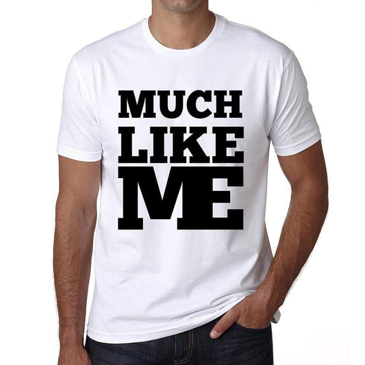 Much Like Me White Mens Short Sleeve Round Neck T-Shirt 00051 - White / S - Casual