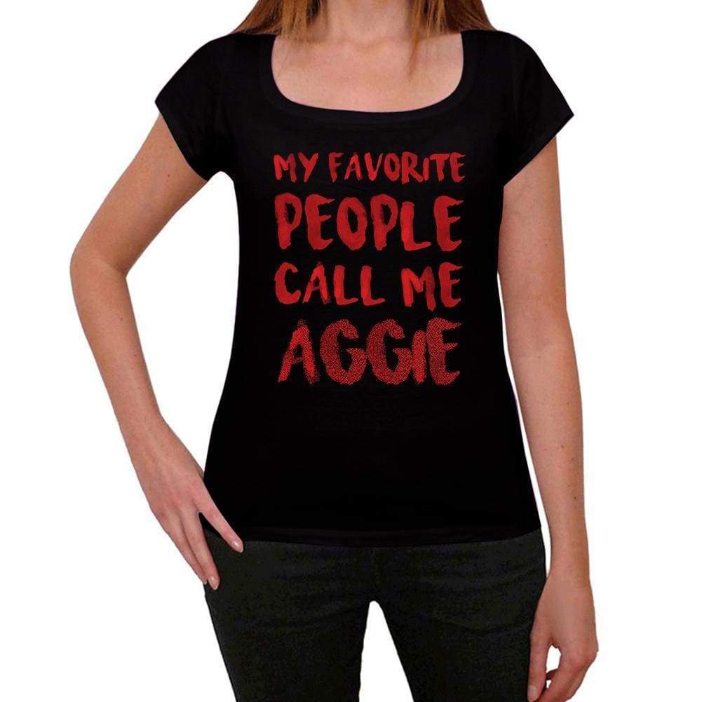 My Favorite People Call Me Aggie Black Womens Short Sleeve Round Neck T-Shirt Gift T-Shirt 00371 - Black / Xs - Casual