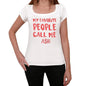 My Favorite People Call Me Ash White Womens Short Sleeve Round Neck T-Shirt Gift T-Shirt 00364 - White / Xs - Casual