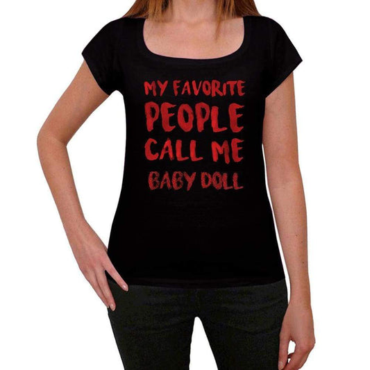 My Favorite People Call Me Baby Doll Black Womens Short Sleeve Round Neck T-Shirt Gift T-Shirt 00371 - Black / Xs - Casual