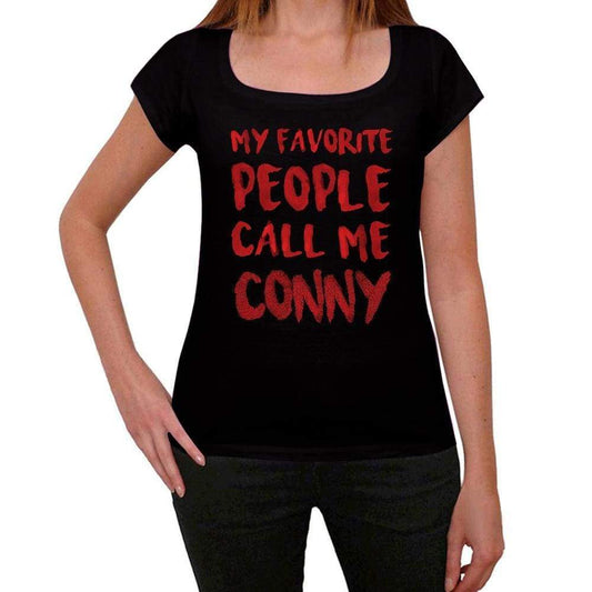 My Favorite People Call Me Conny Black Womens Short Sleeve Round Neck T-Shirt Gift T-Shirt 00371 - Black / Xs - Casual