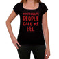My Favorite People Call Me Fel Black Womens Short Sleeve Round Neck T-Shirt Gift T-Shirt 00371 - Black / Xs - Casual