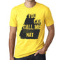 Nat You Can Call Me Nat Mens T Shirt Yellow Birthday Gift 00537 - Yellow / Xs - Casual
