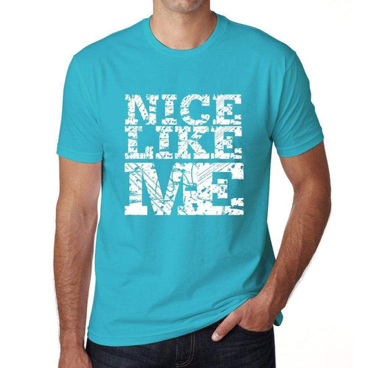 Nice Like Me Blue Mens Short Sleeve Round Neck T-Shirt - Blue / S - Casual