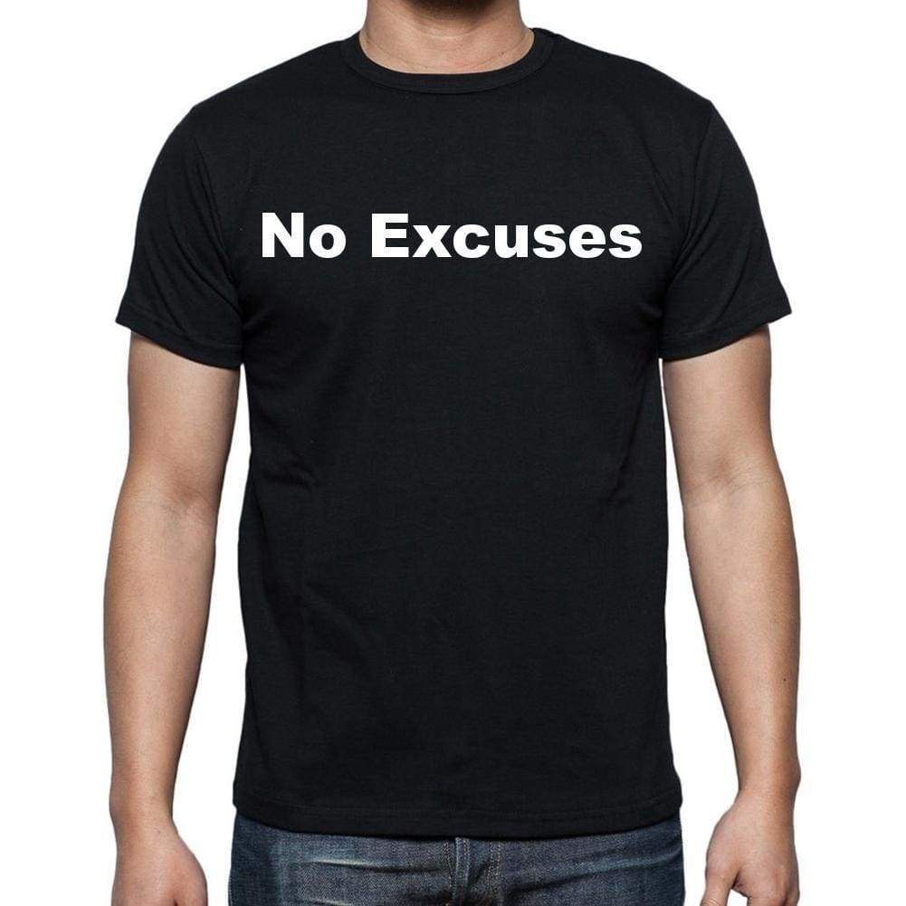 No Excuses Mens Short Sleeve Round Neck T-Shirt - Casual