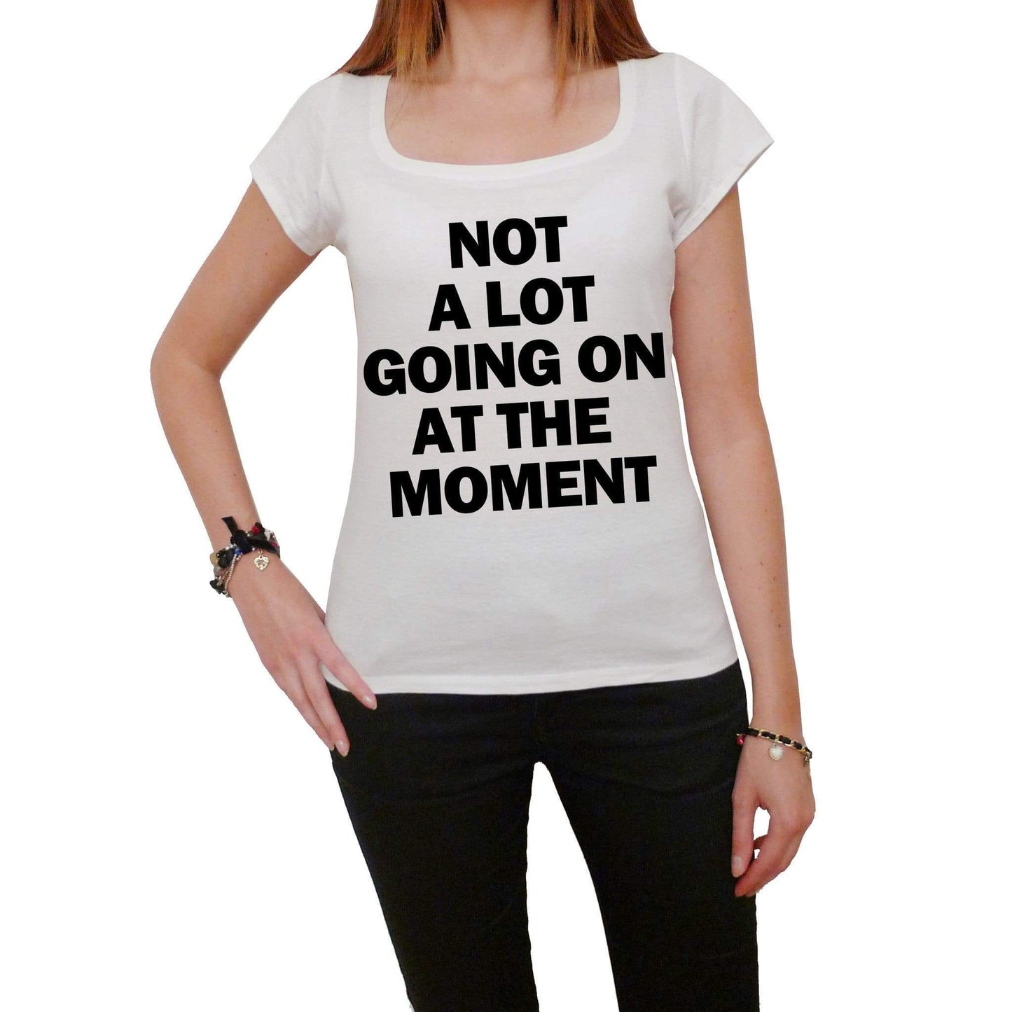 Not A Lot Going On At The Moment: Womens T-Shirt Picture Celebrity 00038