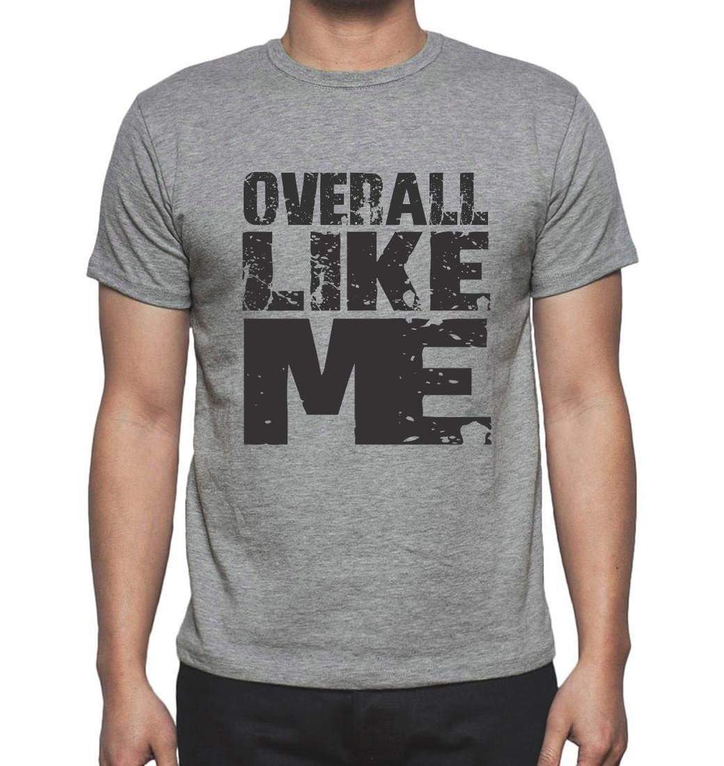 Overall Like Me Grey Mens Short Sleeve Round Neck T-Shirt - Grey / S - Casual