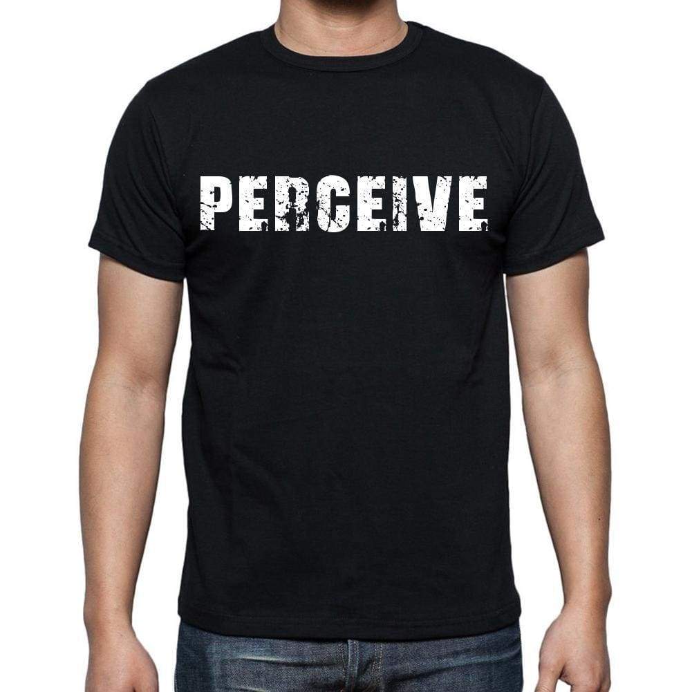 Perceive White Letters Mens Short Sleeve Round Neck T-Shirt 00007