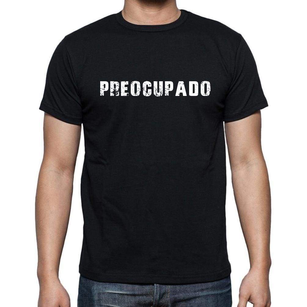 Preocupado Mens Short Sleeve Round Neck T-Shirt - Casual