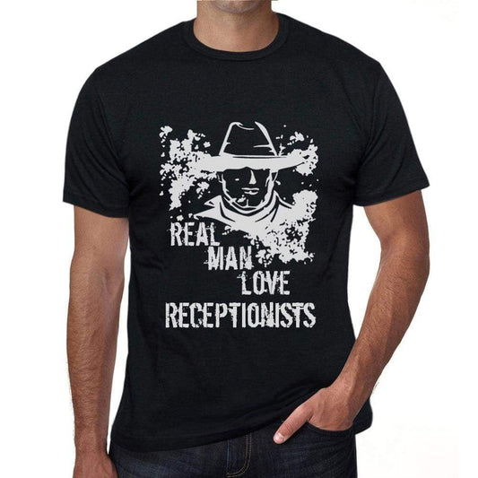 Receptionists Real Men Love Receptionists Mens T Shirt Black Birthday Gift 00538 - Black / Xs - Casual