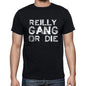 Reilly Family Gang Tshirt Mens Tshirt Black Tshirt Gift T-Shirt 00033 - Black / S - Casual