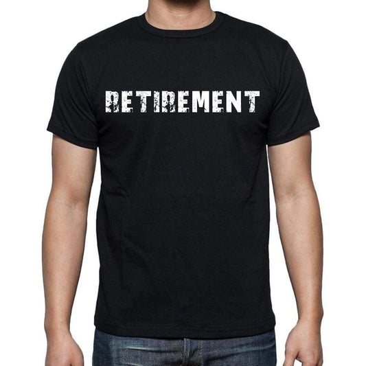 retirement , white letters, <span>Men's</span> <span>Short Sleeve</span> <span>Round Neck</span> T-shirt 00007 - ULTRABASIC